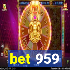 bet 959