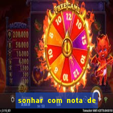 sonhar com nota de 50 reais jogo do bicho