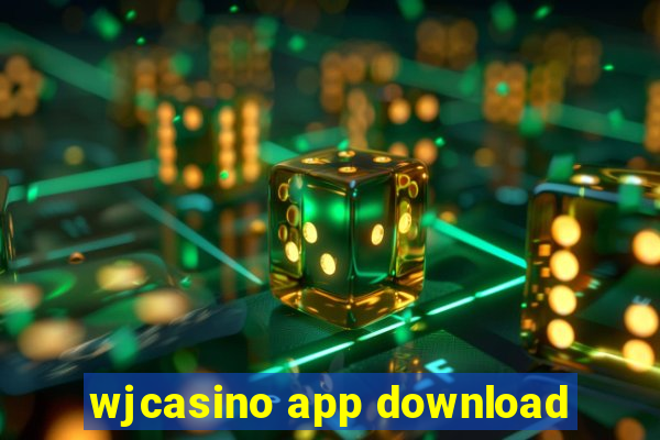 wjcasino app download