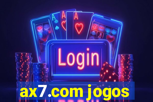 ax7.com jogos