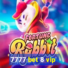 7777 bet 8 vip