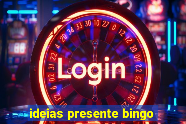 ideias presente bingo