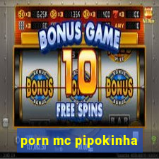 porn mc pipokinha