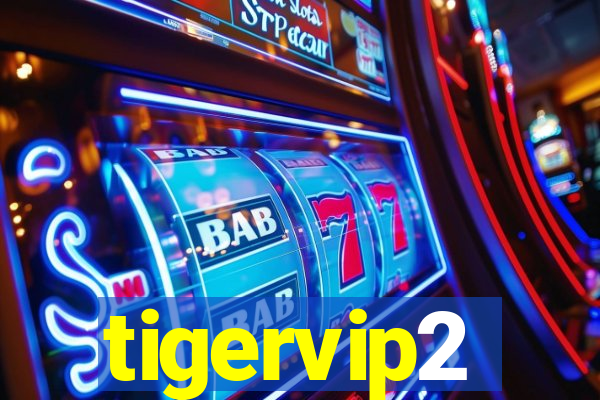 tigervip2