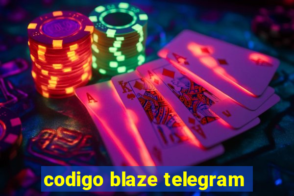 codigo blaze telegram