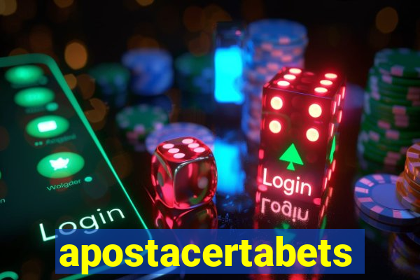 apostacertabets