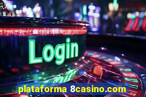 plataforma 8casino.com