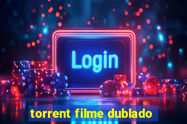 torrent filme dublado