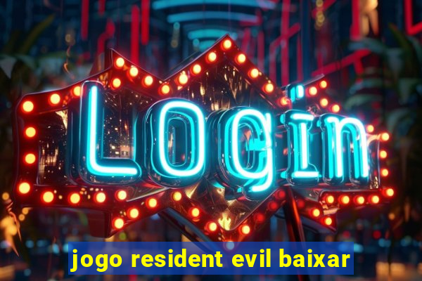 jogo resident evil baixar