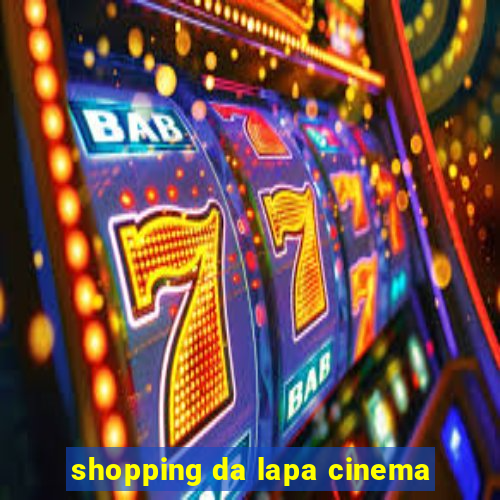 shopping da lapa cinema