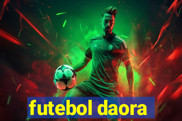 futebol daora