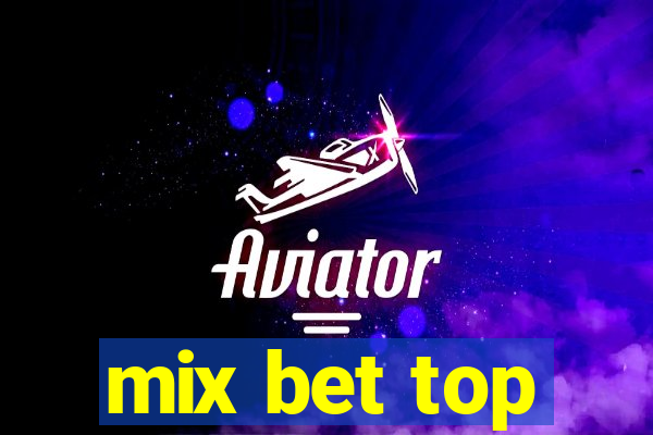 mix bet top