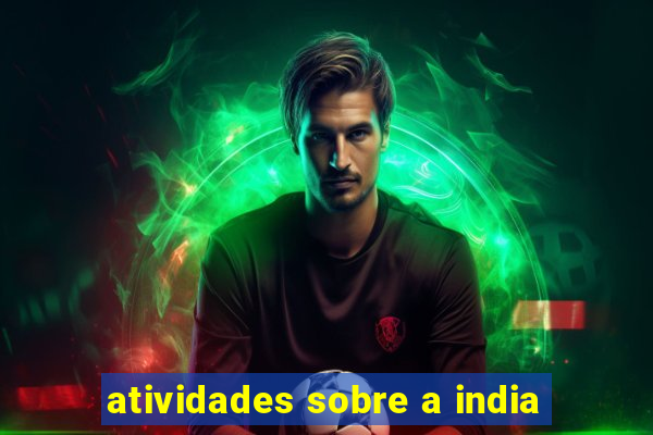 atividades sobre a india