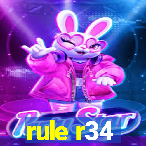 rule r34