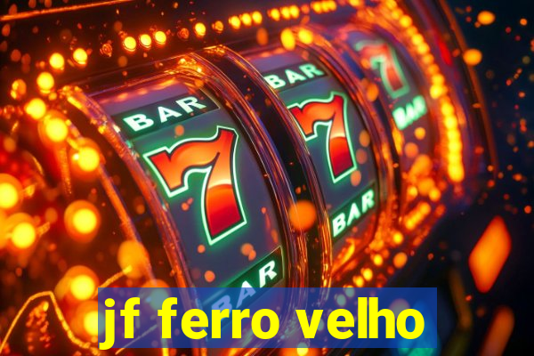 jf ferro velho