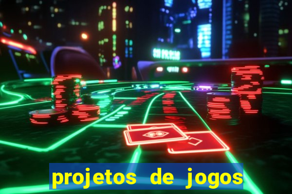 projetos de jogos internos escolares