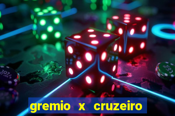 gremio x cruzeiro ao vivo hd