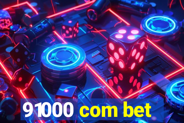 91000 com bet