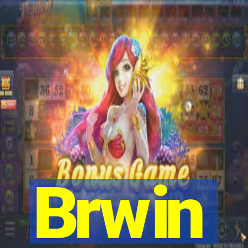 Brwin