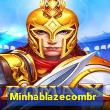 Minhablazecombr