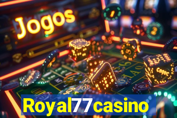 Royal77casino