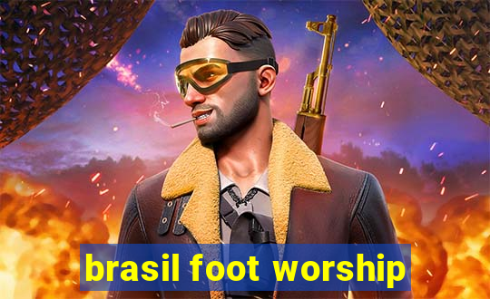 brasil foot worship