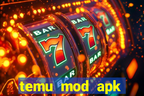 temu mod apk unlimited money