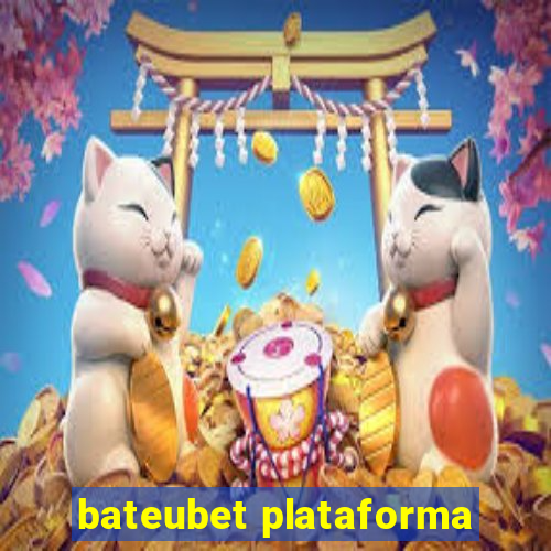 bateubet plataforma