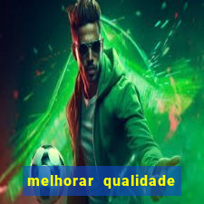 melhorar qualidade da foto online