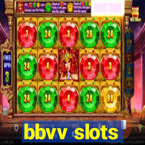 bbvv slots