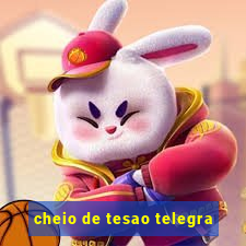 cheio de tesao telegra