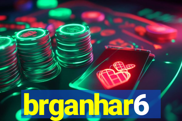 brganhar6