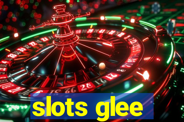 slots glee