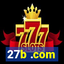 27b .com