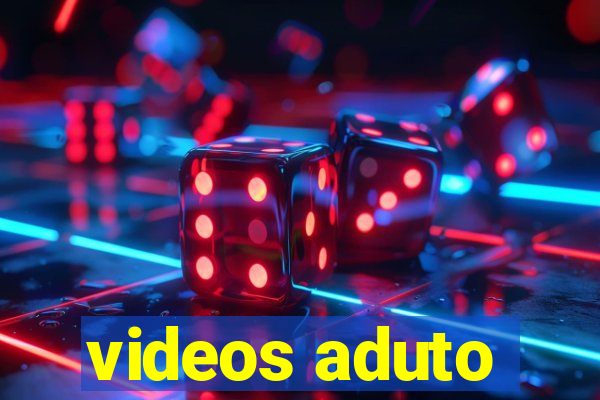 videos aduto