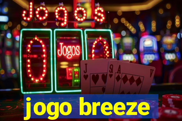 jogo breeze