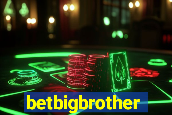 betbigbrother