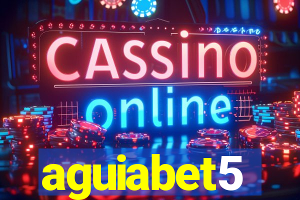 aguiabet5