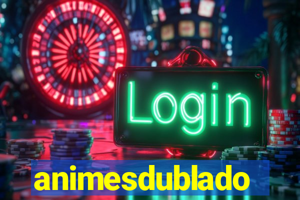 animesdublado