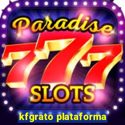 kfgrato plataforma