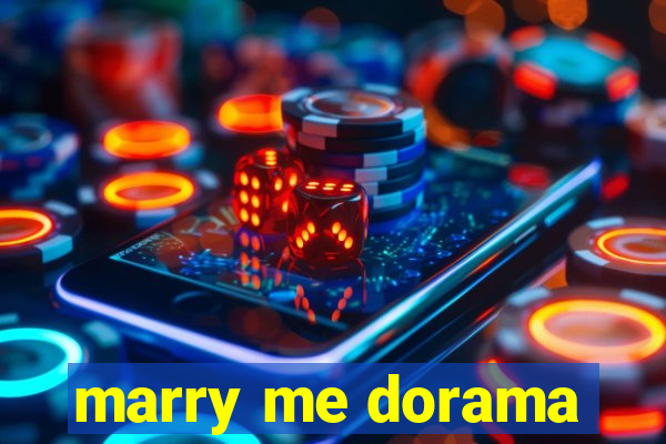 marry me dorama