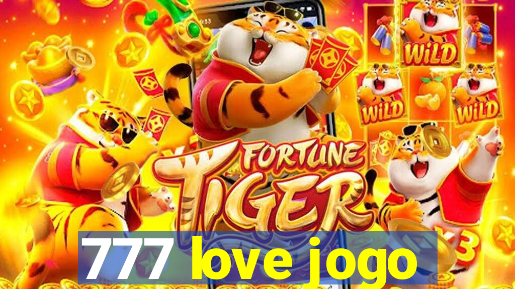 777 love jogo