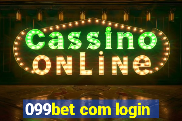 099bet com login