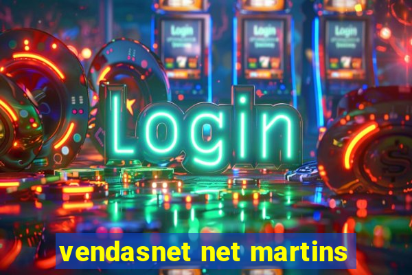 vendasnet net martins