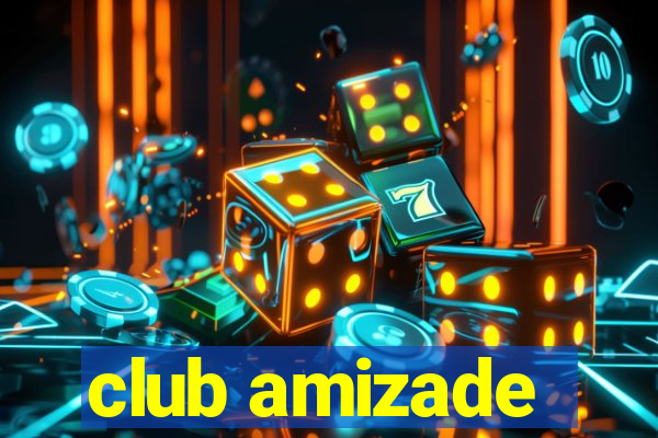 club amizade