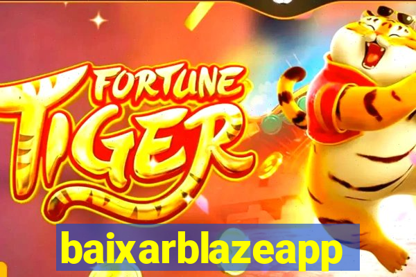 baixarblazeapp