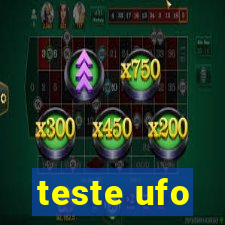 teste ufo