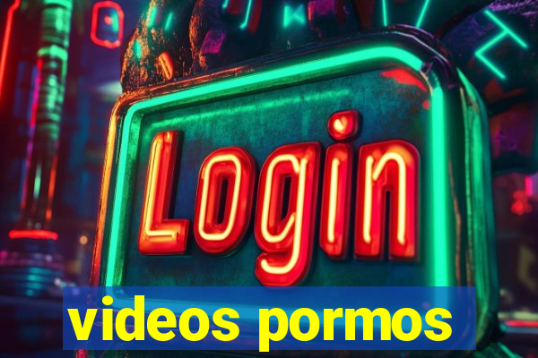 videos pormos