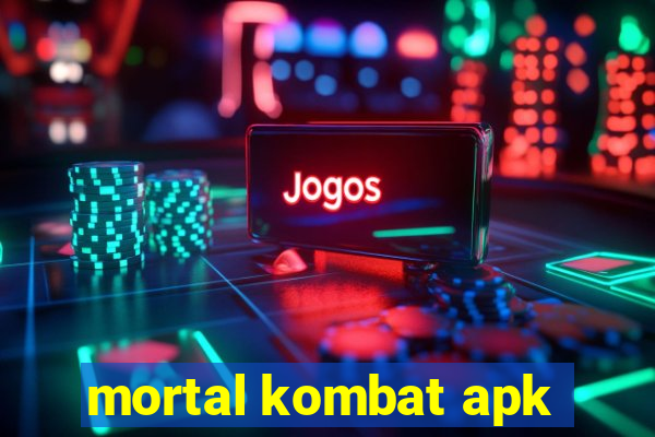 mortal kombat apk