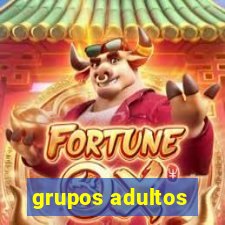 grupos adultos